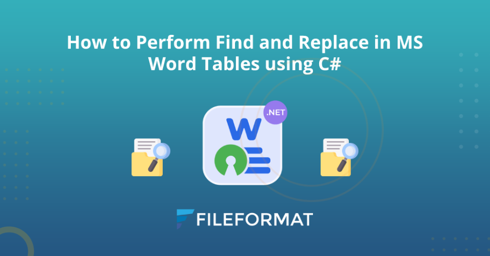 How to Perform Find and Replace in MS Word Tables using C#