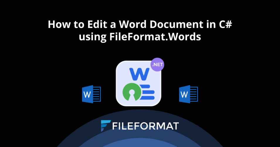 How to Edit a Word Document in C#