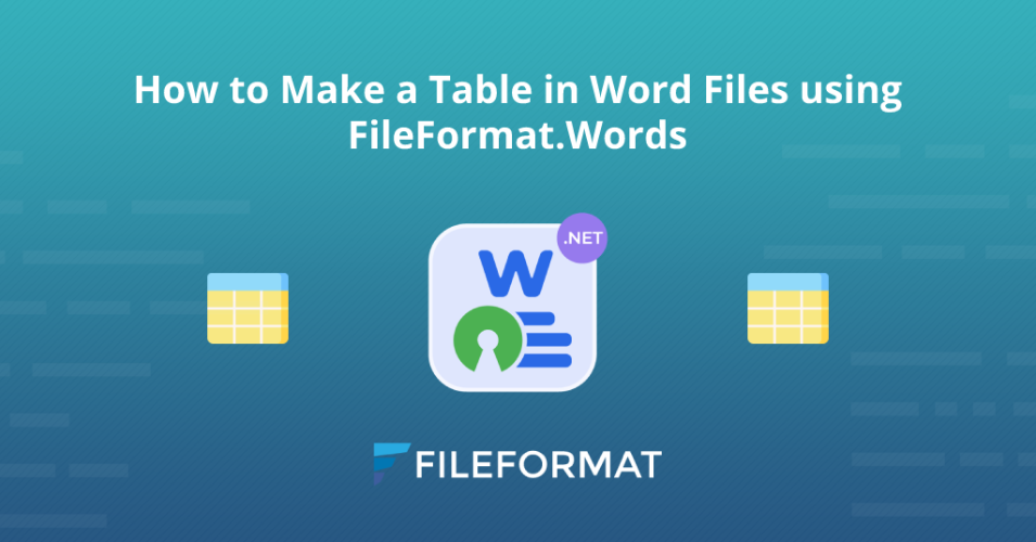 fileformat.wordsを使用して単語ファイルでテーブルを作成する方法