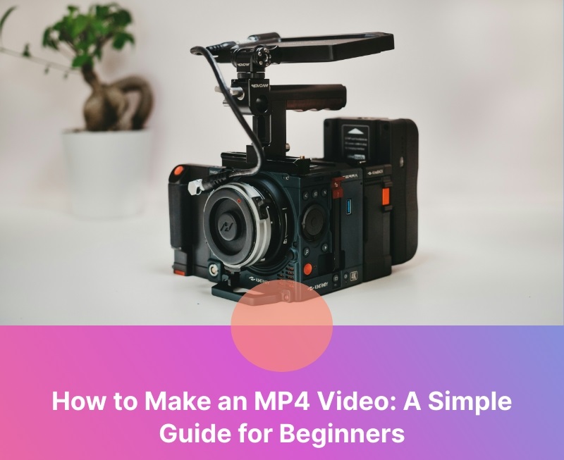 Title - How to Make an MP4 Video